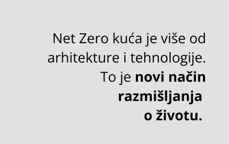 Net Zero kuća je više od arhitekture i tehnologije. To je novi način razmišljanja o životu. - 1